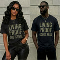 Living Proof God Is Real T-Shirt