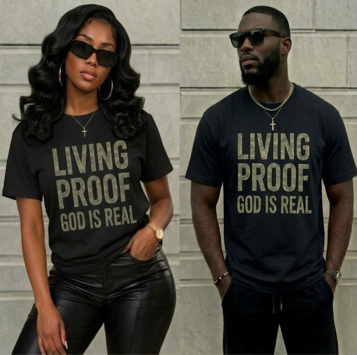 Living Proof God Is Real T-Shirt
