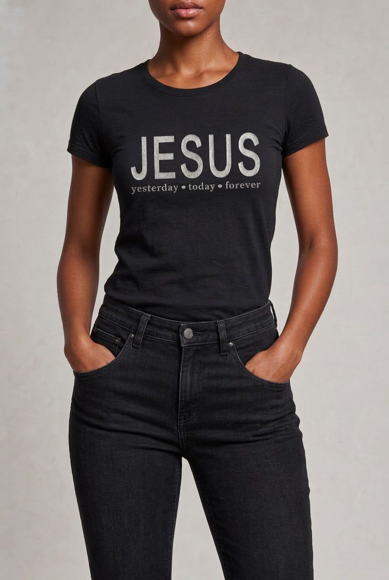 JESUS Yesterday,Today,Forever T-Shirt