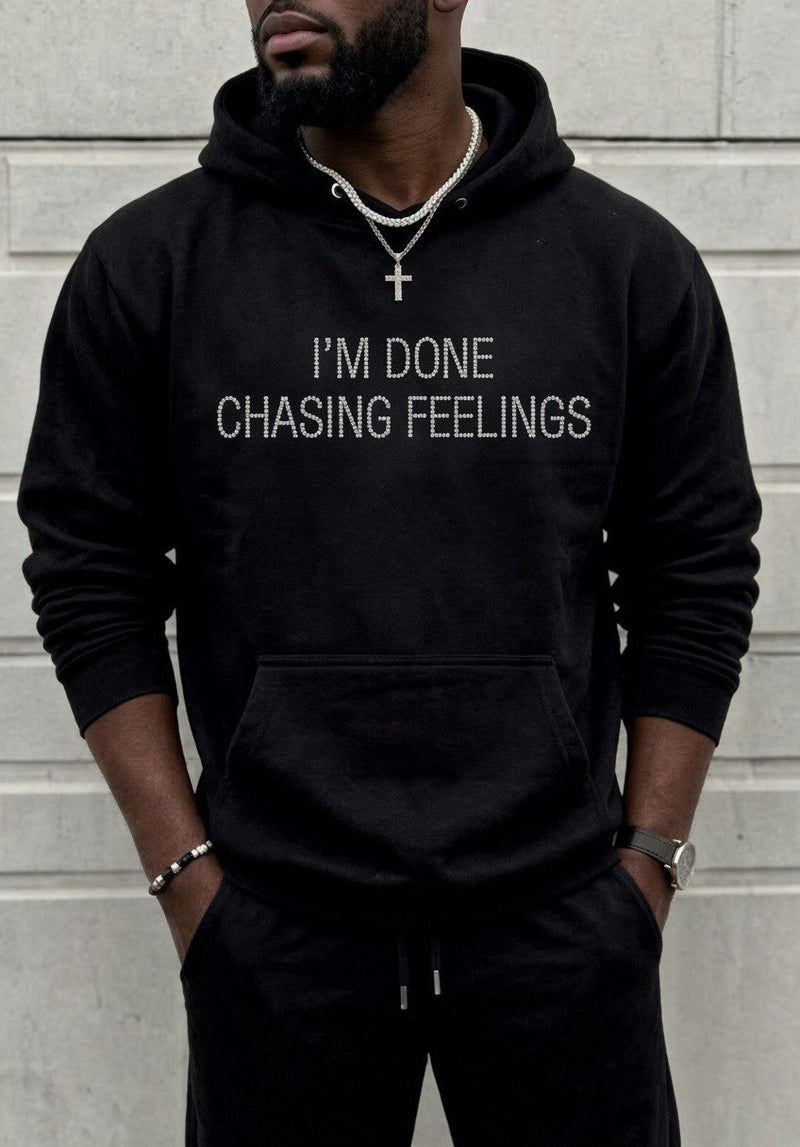 I'm Done Chasing Feelings Hoodie