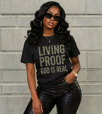 Living Proof God Is Real T-Shirt