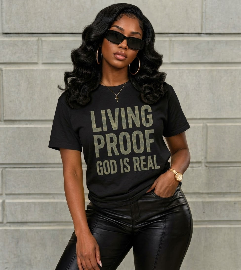 Living Proof God Is Real T-Shirt