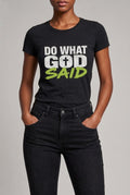 Do What God Said T-Shirt