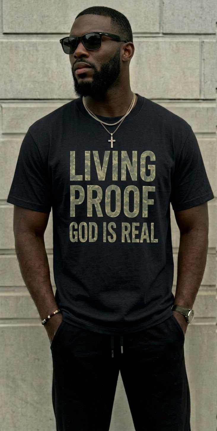 Living Proof God Is Real T-Shirt