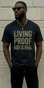 Living Proof God Is Real T-Shirt