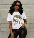 Living Proof God Is Real T-Shirt