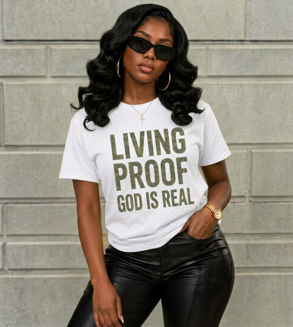 Living Proof God Is Real T-Shirt